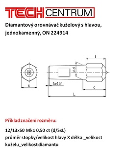 Diamantový orovnávač kuželový s hlavou 9/12x42 Mk0 0,35ct 10-11 ON224914 nebroušený