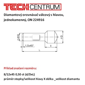 Diamantový orovnávač válcový s hlavou 6/10x40 0,25ct 10-31 ON224916 nebroušený